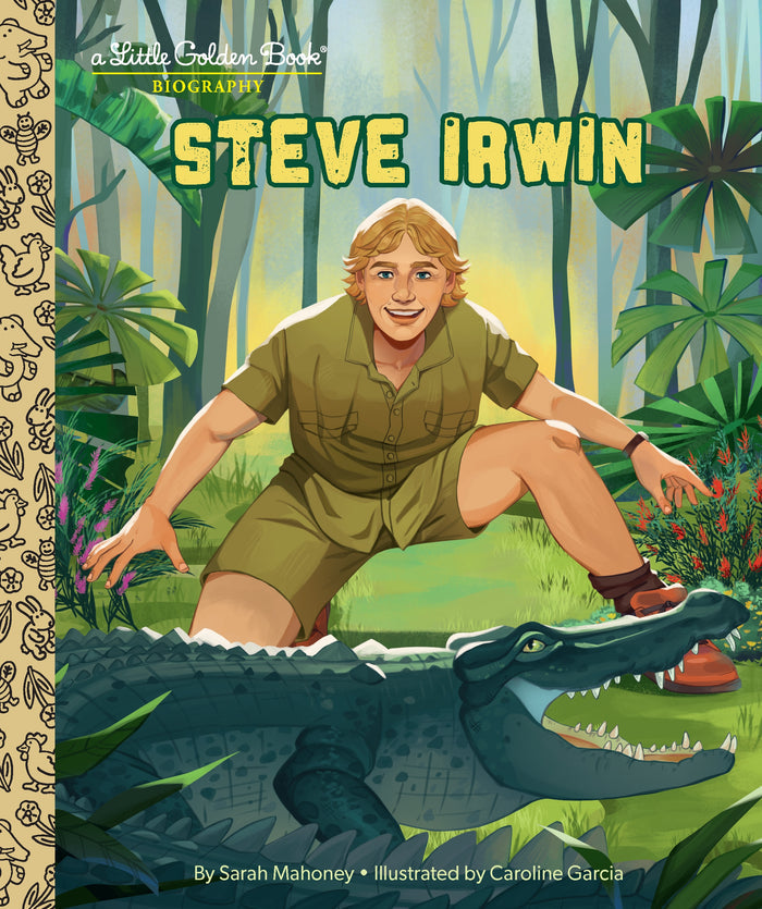 A Little Golden Book Biography - Steve Irwin