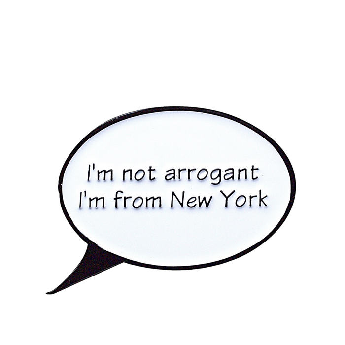 Arrogant Enamel Pin