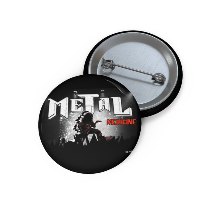 Metal Is Medicine Button
