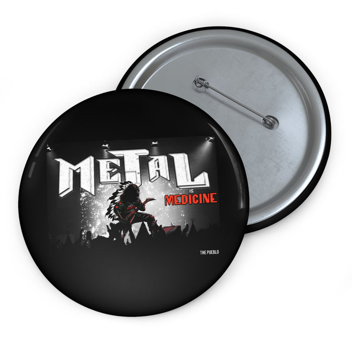 Metal Is Medicine Button