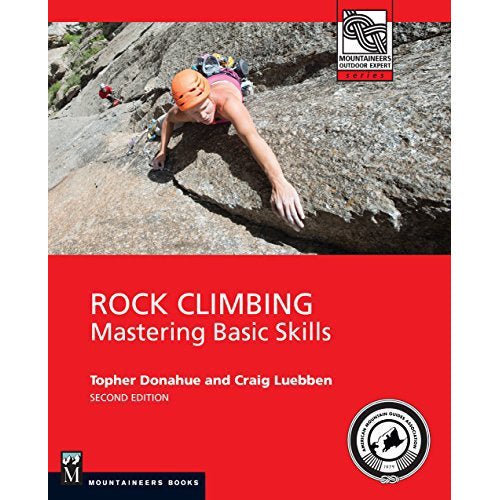 Rock Climbing: Mastering Basic Skills, 2nd Edition