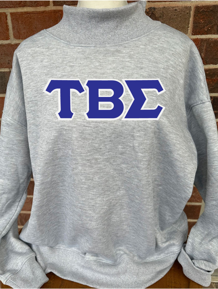 Tau Beta Sigma - STITCH LETTER MOCK NECK SWEATSHIRT