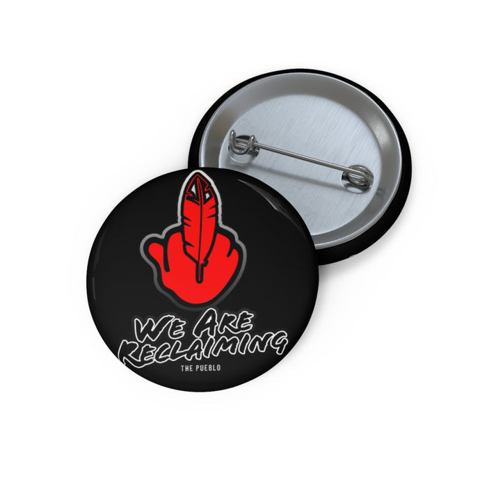 We Are Reclaiming Button