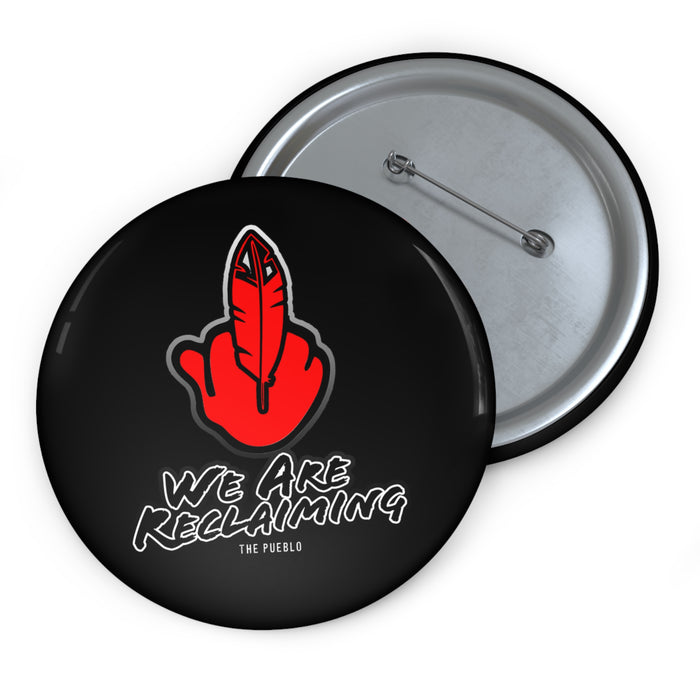 We Are Reclaiming Button