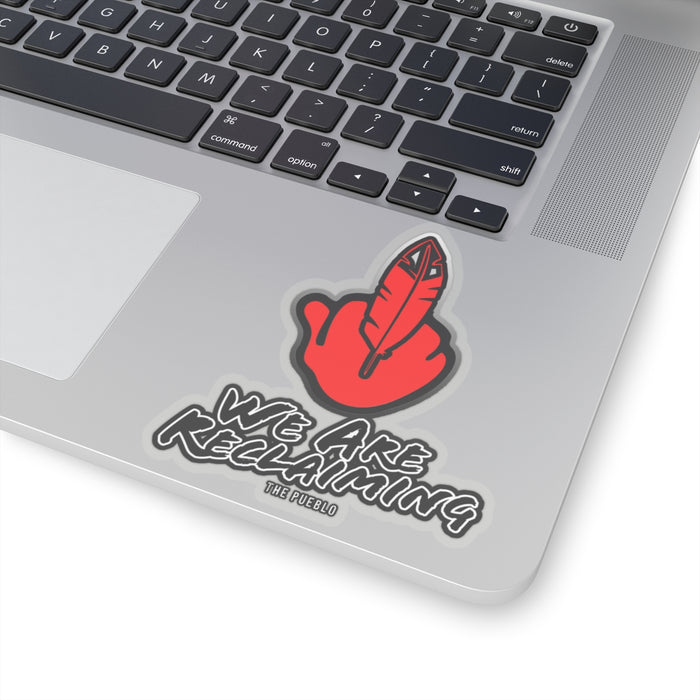 We Are Reclaiming Sticker